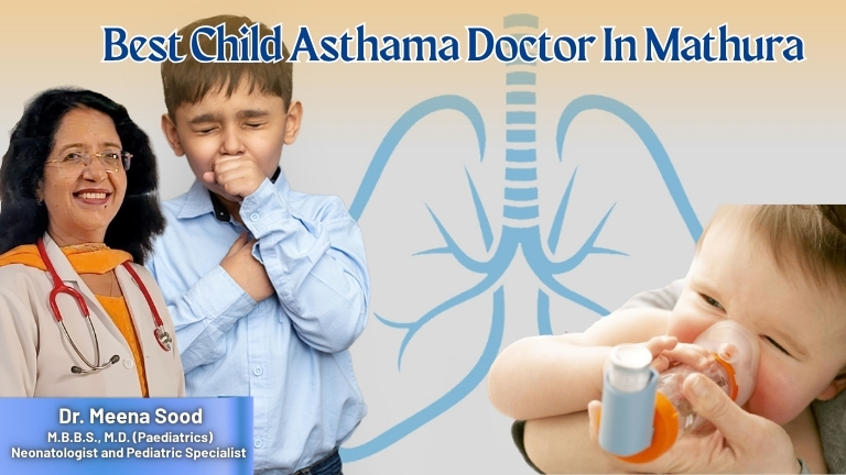 best child asthama doctor in mathura